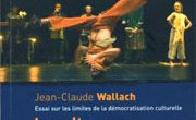 Jean-Claude Wallach : « La culture, pour qui ? »